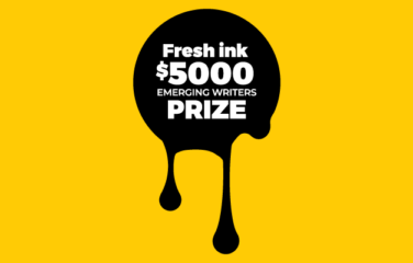 Fresh ink - $5000 Emerging Writers Prize